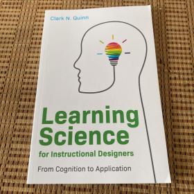 Learning Science for Instructional Designers: From Cognition to Application