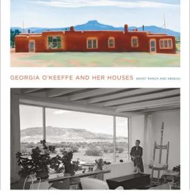 Georgia O‘Keeffe and Her Houses，乔治亚·奥基佛与她的房子