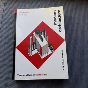 Modern Architecture: A Critical History (Fourth Edition) (World of Art) 现代建筑一部批判的历史