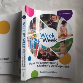 Week by Week: Plans for Documenting Children's Development    每周：记录儿童发展的计划  第7版