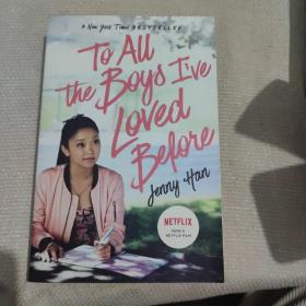 TO THE BOYS I'VE LOVED BEFORE