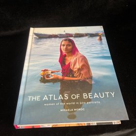 The Atlas of Beauty：Women of the World in 500 Portraits