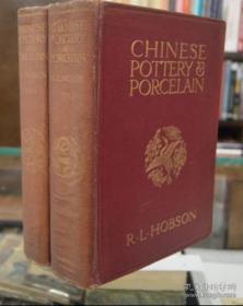 Chinese Pottery and Porcelain，《中国陶瓷》2卷（全），1915年限量版发行1500本，是书有编号，Hobson, R.L. （霍布森）名著, 书顶刷金，珍贵艺术史参考资料！