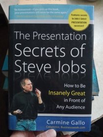 The Presentation Secrets of Steve Jobs：How to Be Insanely Great in Front of Any Audience【写有几个字，精装】