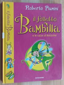 意大利语原版童书 Folletto Bambilla E Le Calze Di Bot di Roberto Piumini (Author)