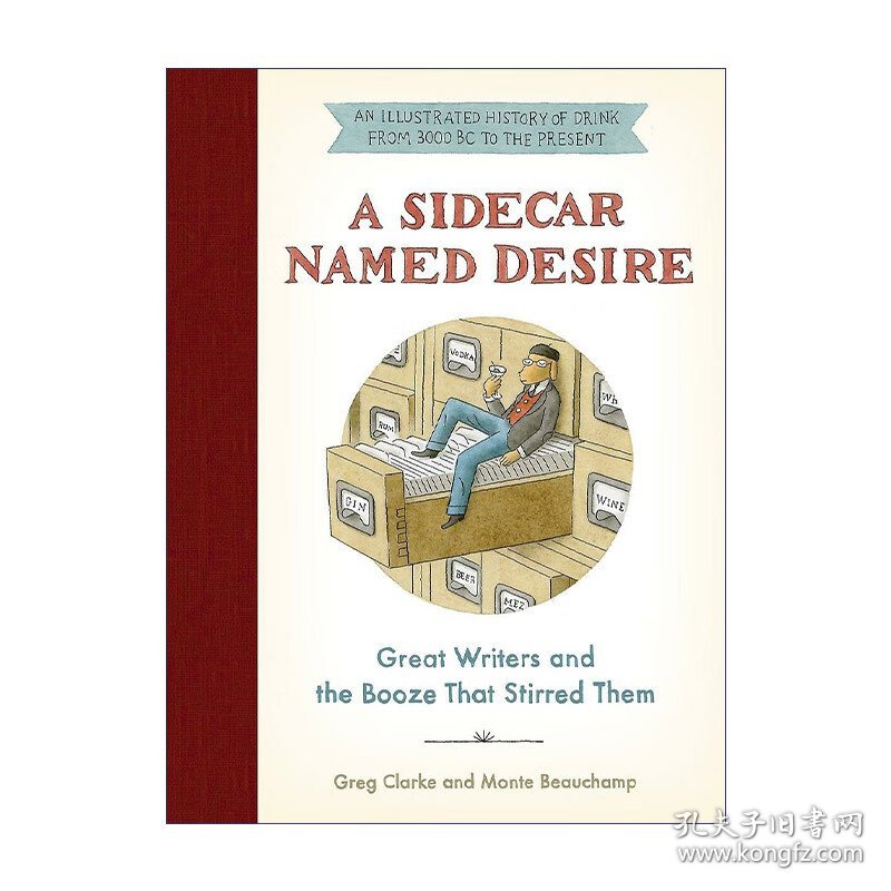 A Sidecar Named Desire 文豪们的私房酒单 精装 插画家Greg Clarke