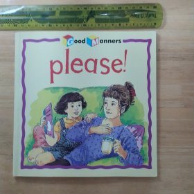 Good Manners:Please!