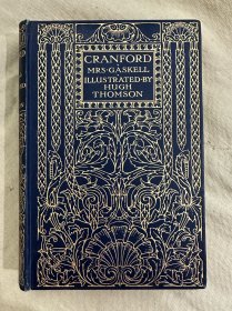 罕见111幅套色版画插图本：Cranford 盖斯凯尔夫人《克兰福德》1907年满堂金封面，书口三面刷金，名家休.汤姆生(Hugh Thomson)插图，套色插图