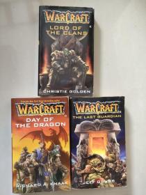 WARCRAFT #1,#2,#3:/DAY OF THE DRAGON/LORD OF THE CLANS/THE LAST GUARDIAN  （英文原版 WARCRAFT 1,2,3册合售，品好未阅）