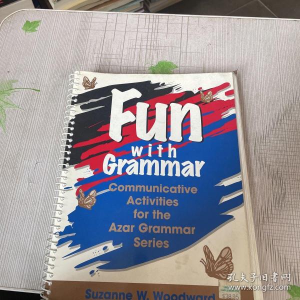 Fun with Grammar: Communicative Activities for the Azar Grammar Series好玩的语法游戏