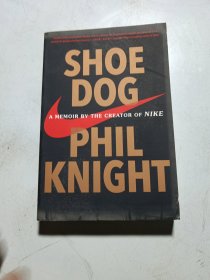 Shoe Dog A Memoir by the Creator of Nike