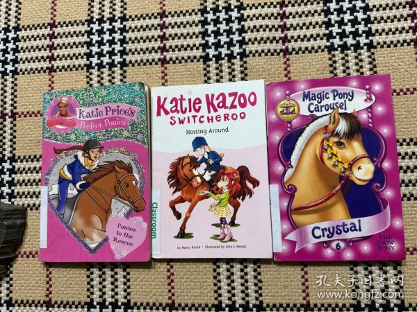 【英文儿童读物】Magic Pony Carousel + Katie Kazoo + Katie Prices Perfect Ponies （3本合售）插画本 品相自鉴