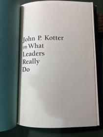 John P. Kotter on What Leaders Really Do