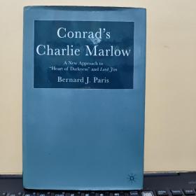 Conrad's charlie marlow a new approach to heart of darkness ang lord fim bernard j.paris(康拉德的查理.马洛，黑暗之心（精装本，详细参照书影）厨房3-5
