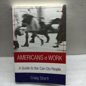 AMERICANS AT WORK：a guide to the Can-Do people【英文版】