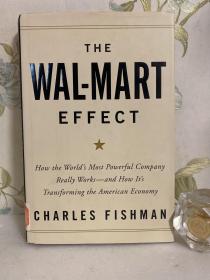 The Wal-Mart Effect：How the World's Most Powerful Company Really Works--and How It's Transforming the American Economy