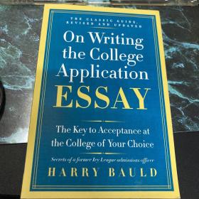 On Writing the College Application Essay, The Key to Acceptance at the College of Your Choice 留学申请文书写作指南