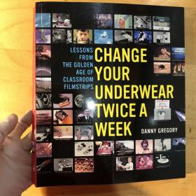 Change Your Underwear Twice a Week