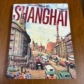 英文版shanghai：art of the city（上海城市艺术史，8开精装大厚册）