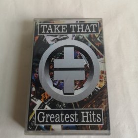 TAKE THAT / GREATEST HITS（Why Can't I Wake Up With You -Could It Be Magic - A Million Love Songs I Found Heaven -It Only Takes A Minute -Once You've Tasted Love Promises - Do What U Like ）磁带 已试听