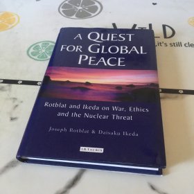 A Quest for Global Peace: Rotblat and Ikeda on War, Ethics and the Nuclear Threat 英文