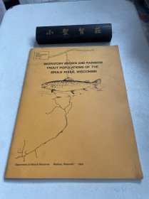 MIGRATORY BROWN AND RAINBOW TROUT POPULATIONS OF THE BRULE RIVER, WISCONSIN