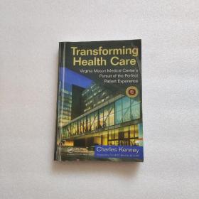 TRANSFORMING HEALTH CARE