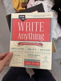 完全写作指南 How to Write Anything: A Complete Guide 英文原版 Laura Brown 英语写作指导书籍【中商原版】