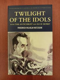 Twilight of the Idols/Antichrist/Ecce Homo