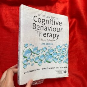 An Introduction to Cognitive Behaviour Therapy: Skills and Applications 【16开，未开封】