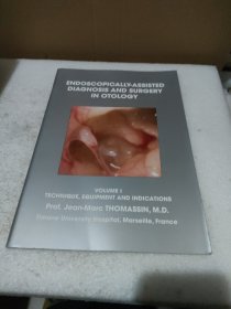 ENDOSCOPICALLY-ASSISTED DIAGNOSIS AND SURGERY IN OTOLOGY 耳科内镜辅助诊断与手术【品如图】