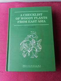 A Checklist of Woody Plants from East Asia