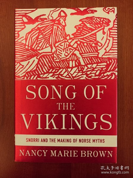 Song of the Vikings: Snorri and the Making of Norse Myths （精装毛边本）（现货，实拍书影）