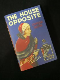 【BOOK LOVERS专享78元】The House Opposite (Detective Club Crime Classics) 经典复刻版 精装版 英文英语原版 开本3.05 x 11.94 x 18.54 cm