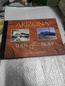 ARIZONA THEN & NOW