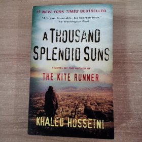 原版英文： ATHOUSAND SPLENDID SUNS A NOVEL BY THE AUTHOR OF THE KITE RUNNER