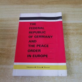 THE FEDERAL REPUBLIC OF GERMANY AND THE ORDER IN EUROPЕ英文