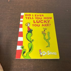 Did I Ever Tell You How Lucky You Are? (Dr Seuss Yellow Back Book)我可曾告诉你你有多幸运？（苏斯博士黄背书）