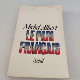 Michel Albert;LE PARI FEANCAIS