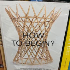 现货How to Begin?苏黎世联邦理工学院建筑学基础实践教程