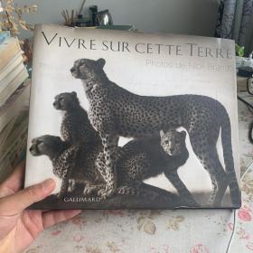 VIVRE SUR CETTE TERRE，精装法文原版