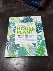 RHS Practical House Plant Book: Choose Well, Display Creatively, Nurture & Maintain, 175 Plant Profiles