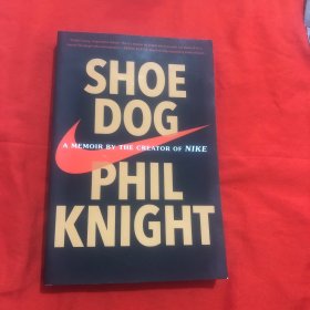 Shoe Dog  A Memoir by the Creator of Nike