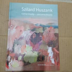 szilard huszank   consciously - unconsciously