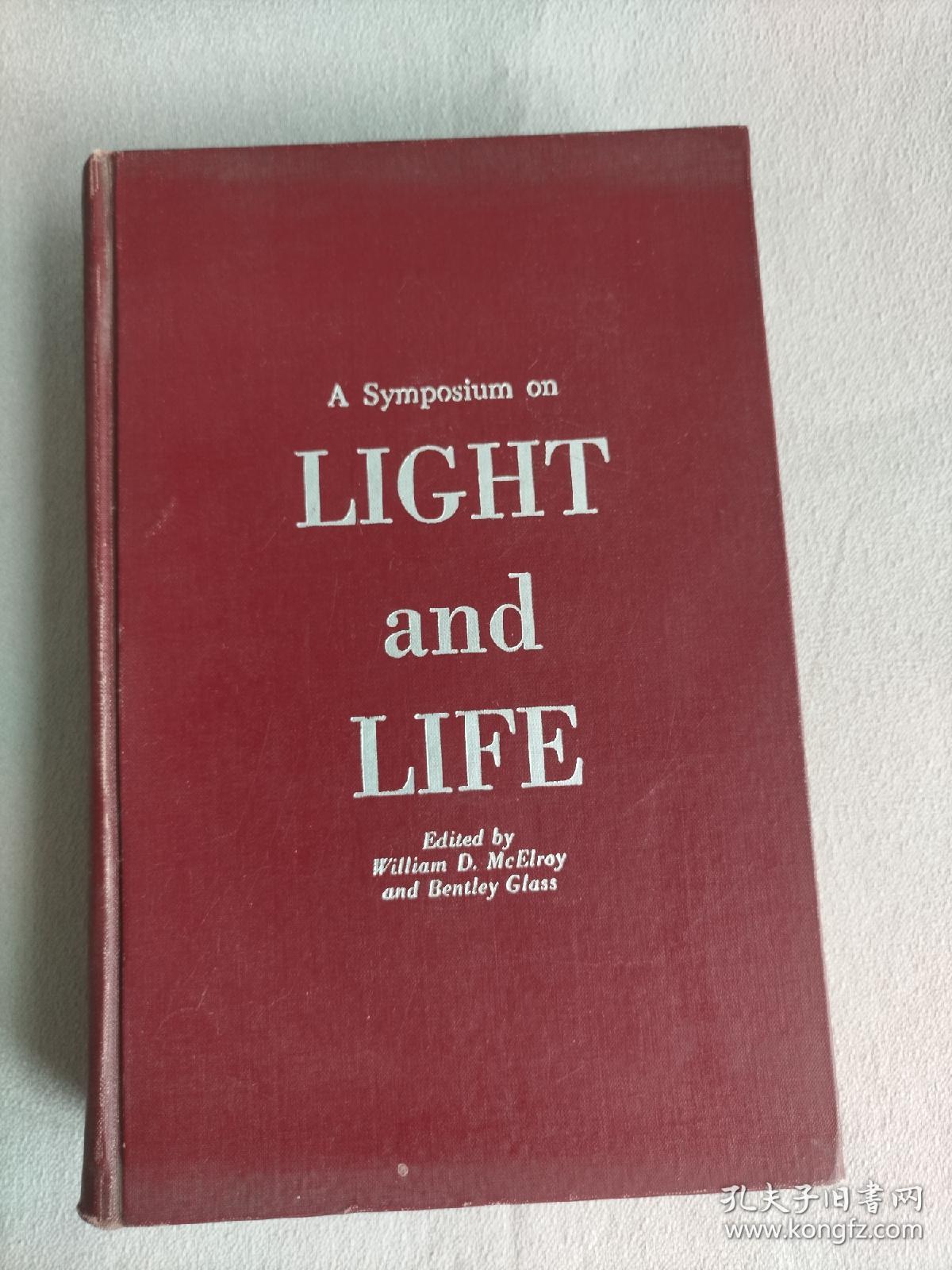 A Symposium on LIGHT and LIFE  光和生命论文集