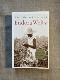 The Collected Stories of Eudora Welty 尤多拉·韦尔蒂短篇小说全集【英文版。非轻型纸，裸书超一斤重，可以平摊阅读】