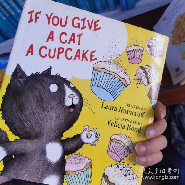 If You Give…系列：If You Give a Cat a Cupcake 要是你给猫吃杯子蛋糕(精装) 