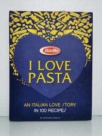 《我爱意大利面：100道意大利面的爱情故事》    I Love Pasta : A Long Love Story in 120 Recipes（美食与烹调）英文原版书