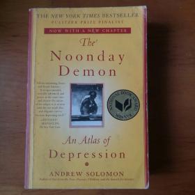 The Noonday Demon： An Atlas of Depression  《忧郁》 【正版原版 品好实拍】（书边有笔记）