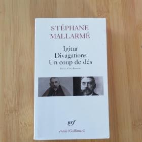 Stéphane Mallarmé / Igitur. Divagations. Un Coup de dés . Préface Yves Bonnefoy 《马拉美诗集》 法语原版